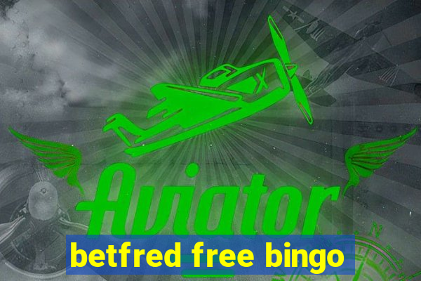 betfred free bingo