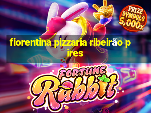 fiorentina pizzaria ribeirão pires