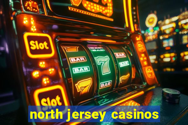 north jersey casinos