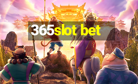 365slot bet