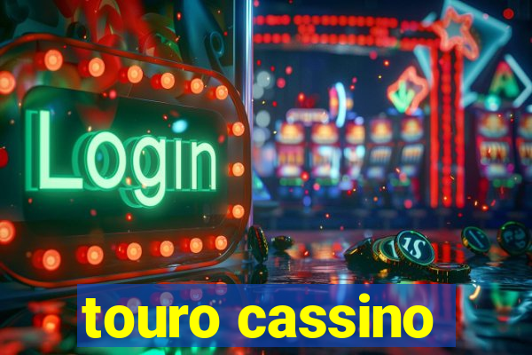 touro cassino