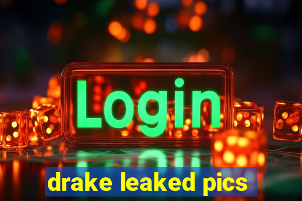 drake leaked pics