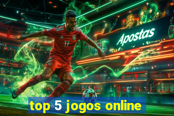 top 5 jogos online