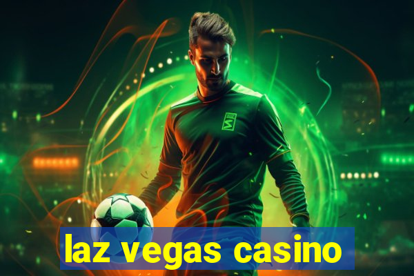 laz vegas casino