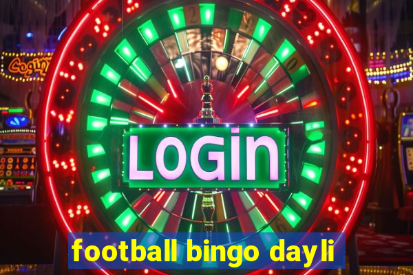 football bingo dayli