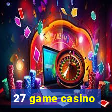 27 game casino