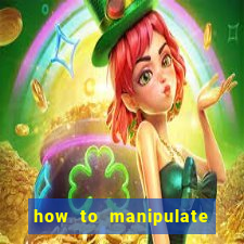 how to manipulate a slot machine