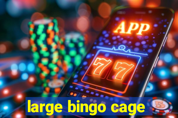 large bingo cage