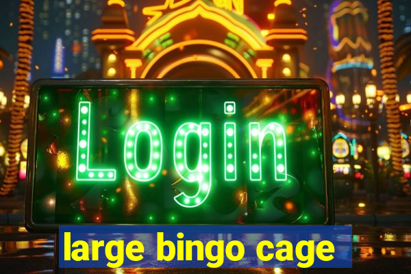 large bingo cage