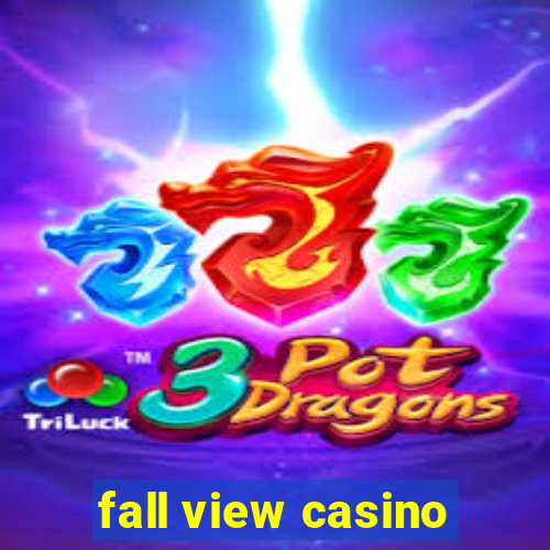 fall view casino