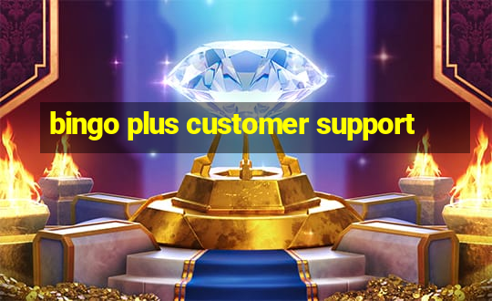 bingo plus customer support