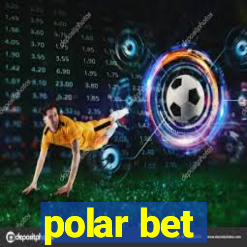 polar bet