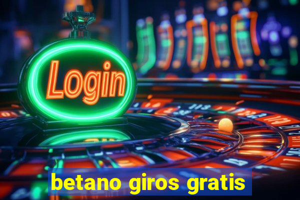 betano giros gratis