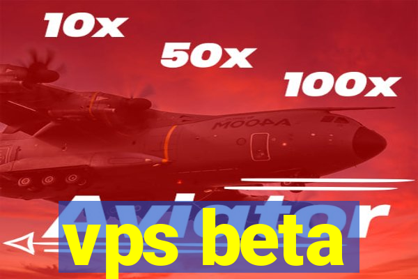 vps beta