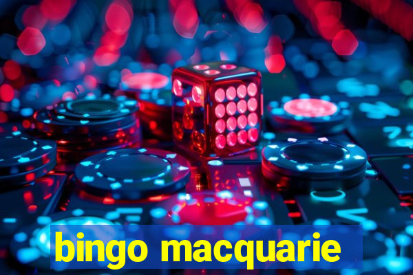 bingo macquarie