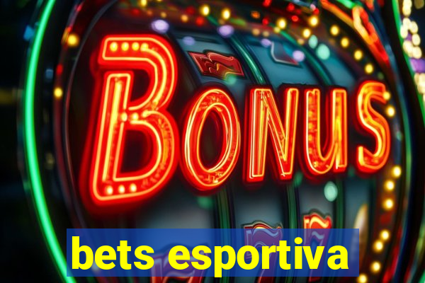 bets esportiva