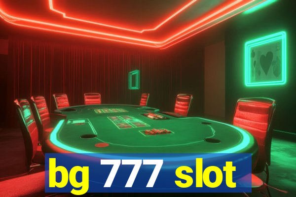 bg 777 slot