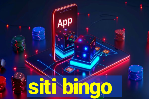 siti bingo