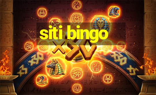 siti bingo