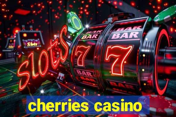 cherries casino