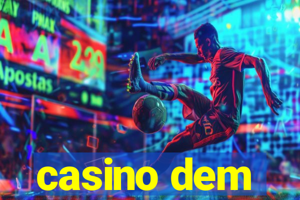 casino dem