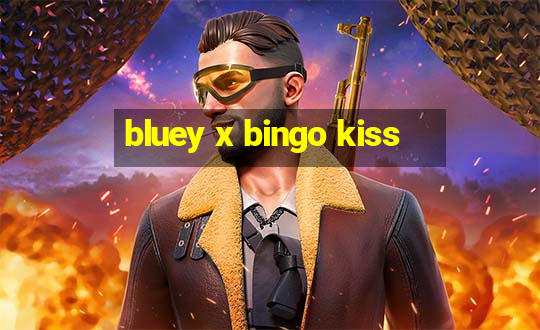 bluey x bingo kiss