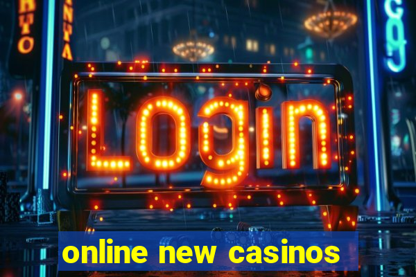 online new casinos