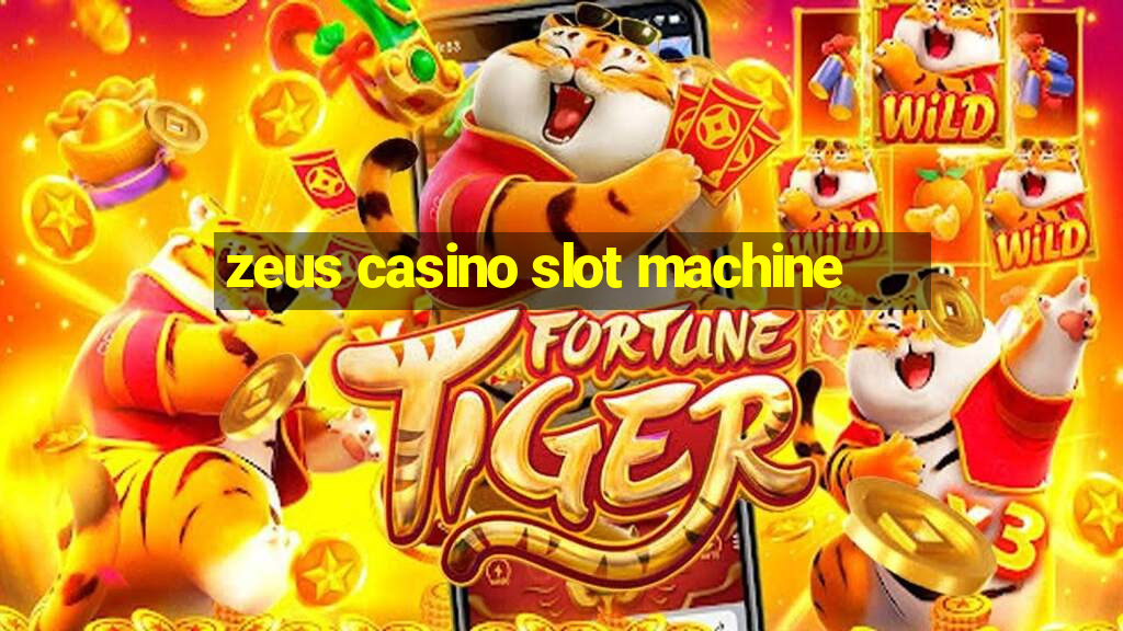 zeus casino slot machine