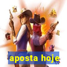 aposta hoje