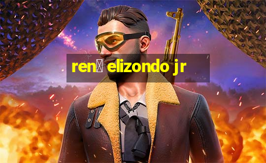 ren茅 elizondo jr