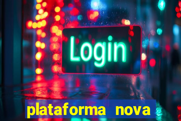 plataforma nova pagando bet