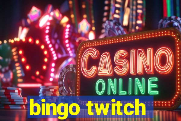 bingo twitch