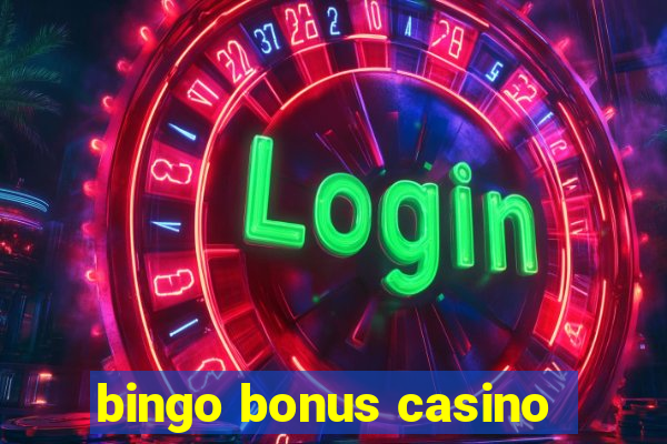 bingo bonus casino