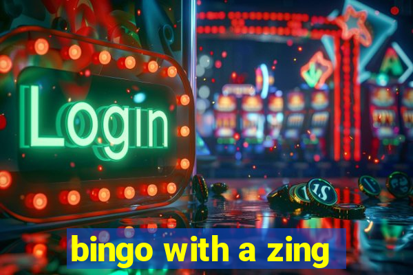 bingo with a zing