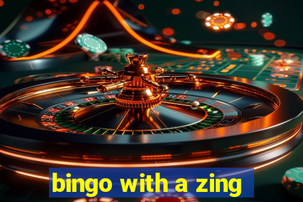 bingo with a zing