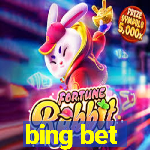 bing bet