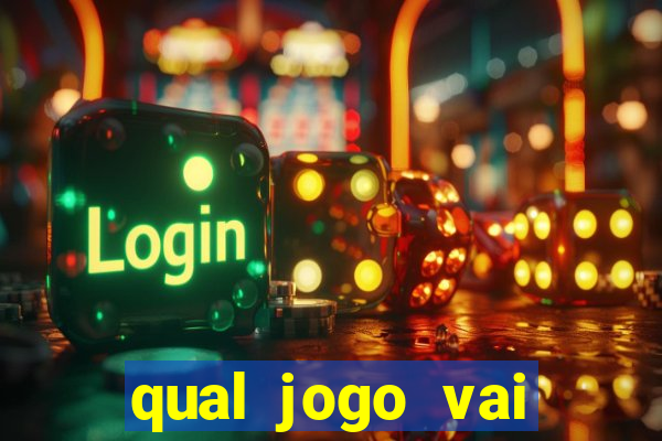 qual jogo vai passar ma globo hoje