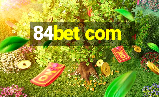 84bet com