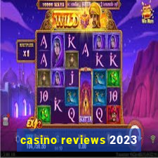 casino reviews 2023