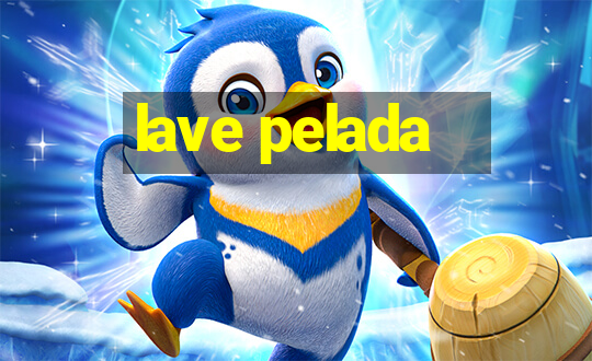 lave pelada