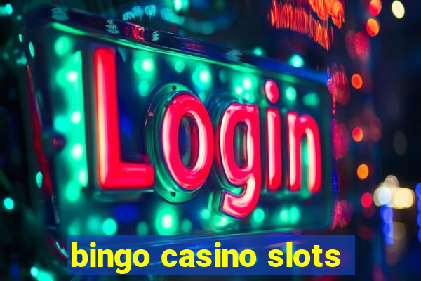 bingo casino slots