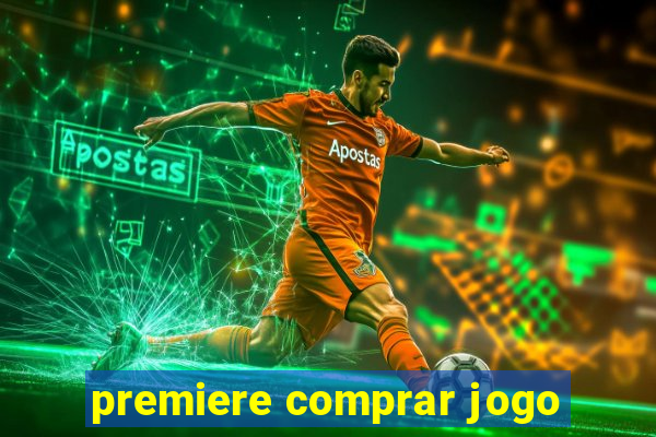 premiere comprar jogo