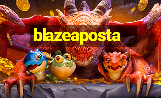 blazeaposta