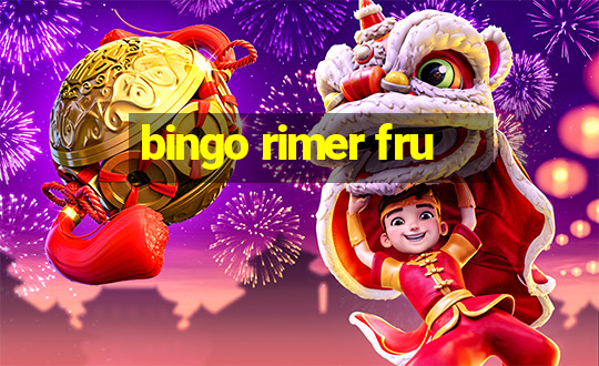 bingo rimer fru