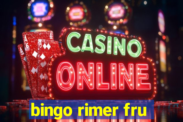 bingo rimer fru