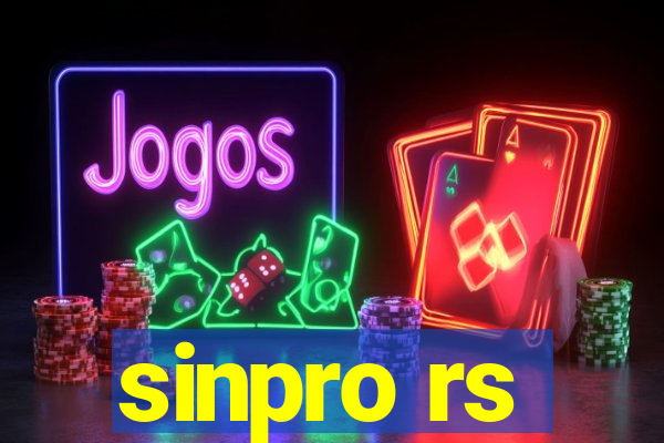 sinpro rs