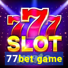 77bet game