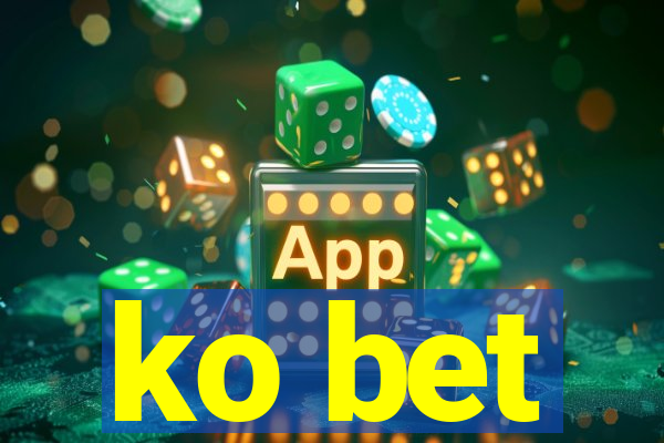 ko bet