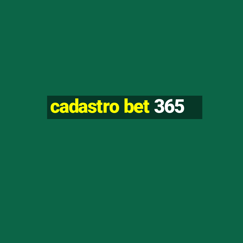 cadastro bet 365