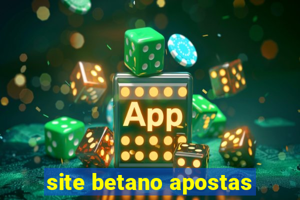 site betano apostas